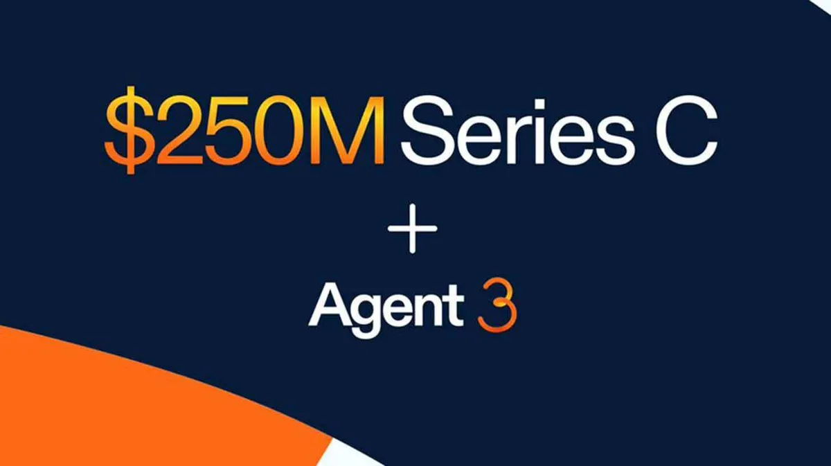 Tumesinisel taustal on tekst '$250M Series C + Agent 3.' Alumises vasakus nurgas on oranž ja valge kujund.